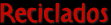 Reciclados